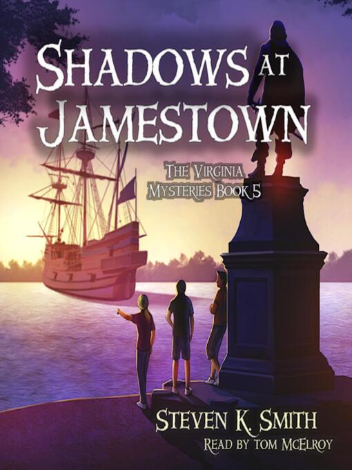 Title details for Shadows at Jamestown by Steven K. Smith - Wait list